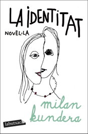 La identitat, Milan Kundera - LABUTXACA