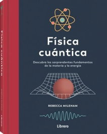 LIBRERO, FISICA CUANTICA: DESCUBRA SORPRENDENTES FUNDAMENTOS MATERIA
