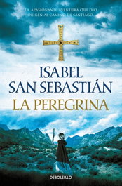 La peregrina, Isabel San Sebastián - DEBOLSILLO