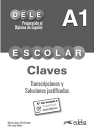EDELSA EDISEIS, Preparación al DELE escolar A1. Libro de claves y transcripciones
