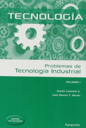 PARANINFO, Tecnología.(vol.I) - TECNOLOGIA.PROBLEMAS TECNOLOGIA INDUSTRIAL.(VOL.I)