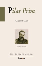 Pilar Prim, Narcís Oller - BROMERA EDICIONS