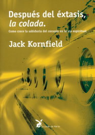 Después del éxtasis, la colada, Jack Kornfield - LIEBRE DE MARZO