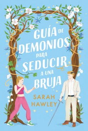 TITANIA, Guía de demonios para seducir a una bruja, Sarah Hawley - FRESH