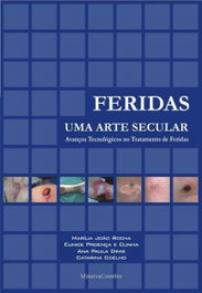 MINERVA COIMBRA EDIÇOES Feridas uma Arte Secular AvanÇos Tecnológicos no Tratamento de Feridas