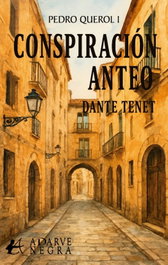 Conspiración Anteo, Dante Tenet - EDITORIAL ADARVE