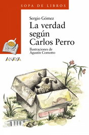 La verdad según Carlos Perro, Sergio Gómez - ANAYA