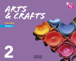 OXFORD UNIVERSITY PRESS, ARTS & CRAFTS MOD.1 2º.PRIM. (LIBRO MODULO) - AA.VV.