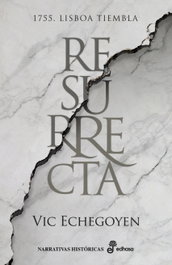 Resurrecta, Vic Echegoyen - EDHASA EDITORIAL