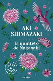 El Quinteto de Nagasaki, Aki Shimazaki - DEBOLSILLO
