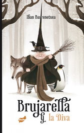 BRUJARELLA Y LA DIVA, Iban Barrenetxea Bahamonde - THULE