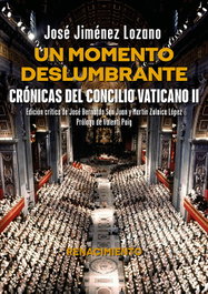 Un momento deslumbrante. Crónicas del Concilio Vaticano II, José Jiménez Lozano - RENACIMIENTO EDITORIAL