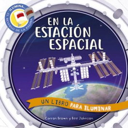 NORMA EDITORIAL, En la estación espacial. Un libro para iluminar