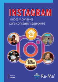 Instagram: trucos y consejos para conseguir seguidores, Chema Gómez - RA-MA