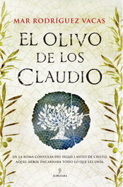 El olivo de los Claudio, Mar Rodríguez Vacas - ALMUZARA EDITORIAL