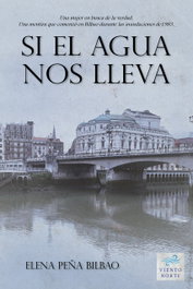 Si el agua nos lleva, Elena Peña Bilbao - VIENTO NORTE EDITORIAL