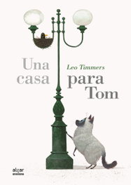 Una casa para Tom, Leo Timmers - ALGAR EDITORIAL