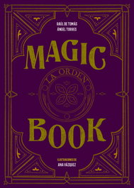 LUNWERG EDITORES, Magic Book: La Orden - Raúl de Tomás