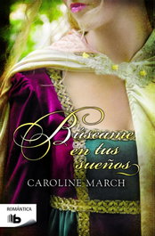 Búscame en tus sueños, Caroline March - EDICIONES B