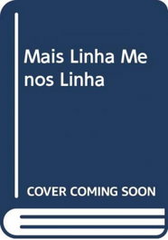 Mais linha menos linha, José Manuel das Neves - UZINA BOOKS