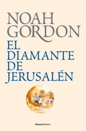 El diamante de Jerusalén, Noah Gordon - ROCA EDITORIAL