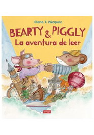 Bearty Y Piggly. La Aventura De Leer