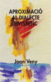 APROXIMACIO AL DIALECTE EIVISSENC, Joan Veny - MOLL EDITORIAL
