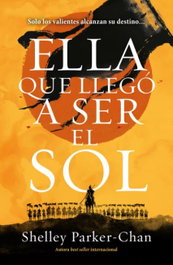 Ella que llegó a ser el sol, Shelley Parker-Chan - Umbriel