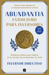 Abundantia. Estoicismo para inversores, Inversor Directivo - EDICIONES B