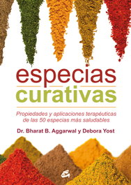 ESPECIAS CURATIVAS, Bharat B. Aggarwal; Débora Yost - GAIA