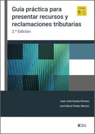 CISS, Guía práctica para presentar recursos y reclamaciones tributarias, Juan José Guaita Gimeno - CISS