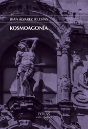EOLAS, Kosmoagonía, Juan Álvarez Iglesias - ERIA