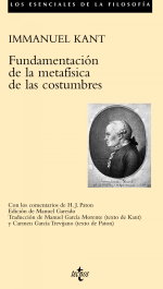 Fundamentación de la metafísica de las costumbres, Immanuel Kant - TECNOS