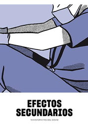Astisendo Grupo Editorial Efectos Secundarios. 19 Historietas del COVID