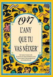1947 L'any que tu vas néixer, Rosa Collado Bascompte - ACV EDICIONS (CATALAN)