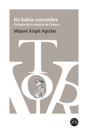 No había costumbre, Miguel Ángel Aguilar - LADERA NORTE