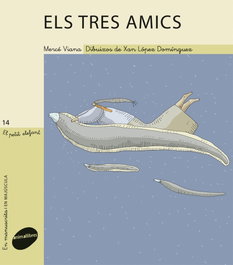 ANIMALLIBRES, S.L., Els tres amics, Maria Dolors Pellicer - ANIMALLIBRES, S.L.