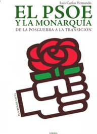 ENEIDA, El PSOE y la monarquia, Luis Carlos Hernando - ENEIDA