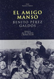 AKAL, El amigo manso, Benito Pérez Galdós - AKAL