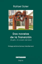 CONTRABANDO, Dos novelas de la Transición, Rafael Soler Medem - CONTRABANDO