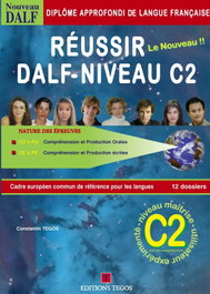 TEGOS EDITORIAL REUSSIR DALF NIVEAU C2 +CORRIGES
