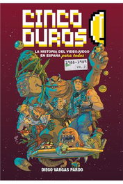 Cinco Duros: La Historia Del Videojuego En España para Todos Vol 2 (1988-1989)