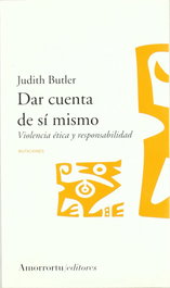 Dar cuenta de sí mismo, Judith Butler - AMORRORTU
