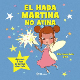 BRUÑO, El hada Martina no atina - Pilar López Ávila