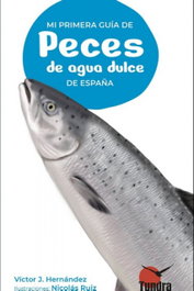 TUNDRA Mi primera guía de peces de agua dulce de España