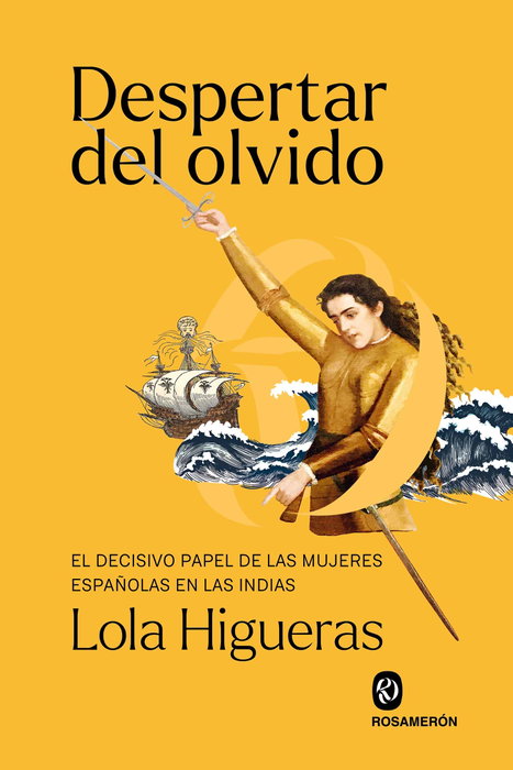 Despertar del olvido, Lola Higueras - ROSAMERON