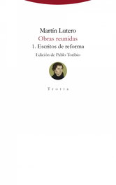 1 Escritos de Reforma, Martín Lutero - TROTTA EDITORIAL