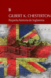 LOSADA, Pequeña Historia De Inglaterra, Gilbert Keith Chesterton - LOSADA