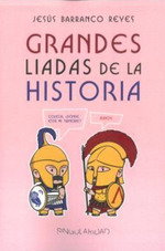 Grandes liadas de la historia, Jesús Barranco Reyes - EDITORIAL SINGULARIDAD