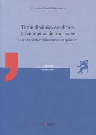 Termodinámica estadística y fenómenos de transporte, J. Francisco Rivadulla Fernández - USC.UNIV.SANTIAGO COMPOSTELA